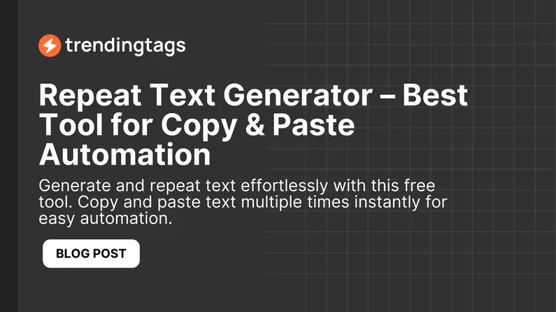 Repeat Text Generator – Best Tool for Copy & Paste Automation