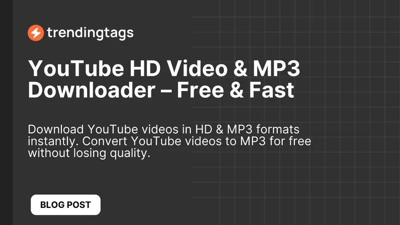 YouTube HD Video & MP3 Downloader – Free & Fast