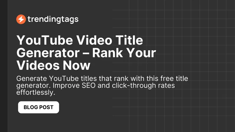 YouTube Video Title Generator – Rank Your Videos Now